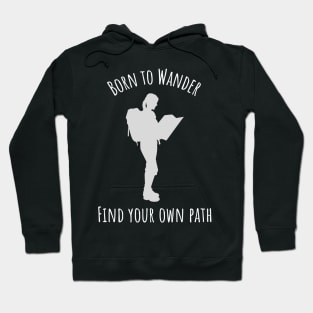 Born to Wander - Find your own path - Female Hoodie